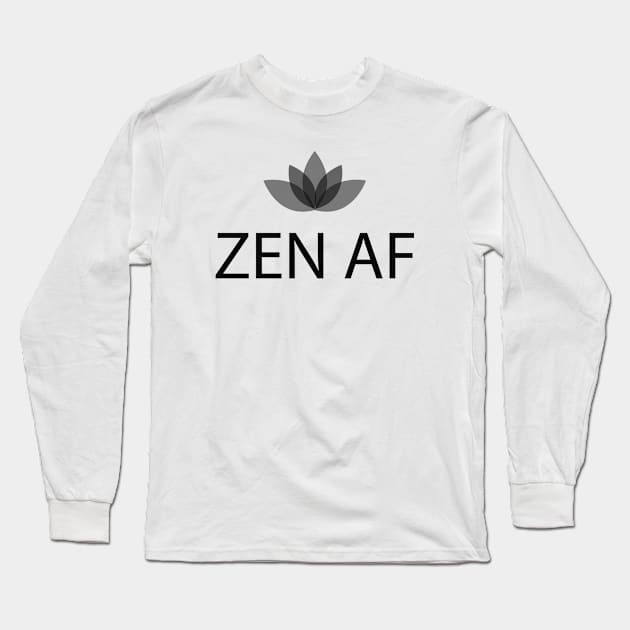 ZEN AF Long Sleeve T-Shirt by KC Happy Shop